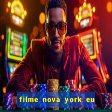 filme nova york eu te amo